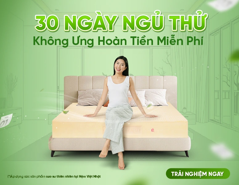 30 ngày ngủ thử nệm cao su