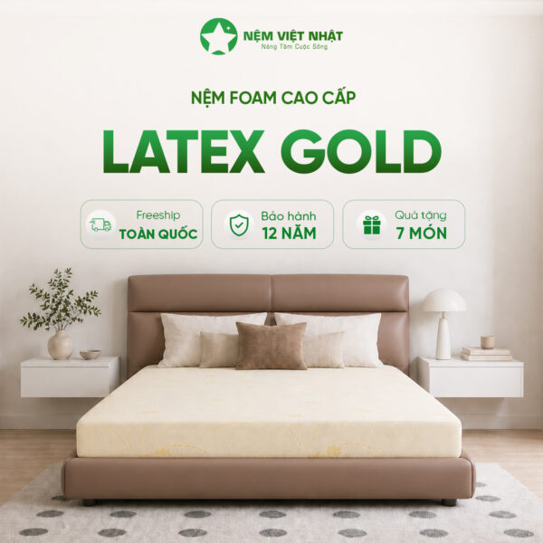 Nệm Foam Việt Nhật Latex Gold – LATEX GOLD